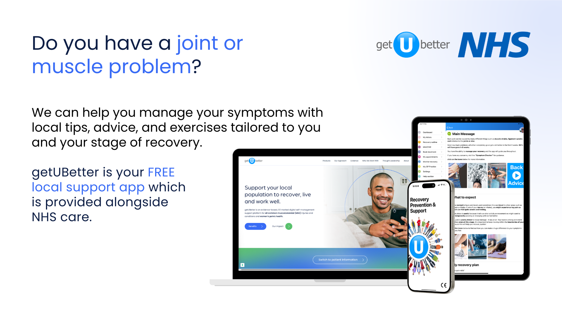 Banner - Do you have a joint or muscle problem? We can help you manager your symptoms with local tips, advice, and exercises tailored to you and your stage of recovery. getUBetter is your FREE local support app which is provided alongside NHS care.